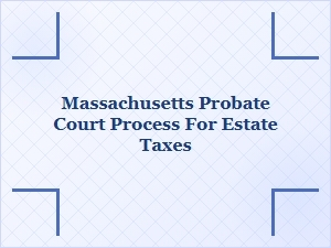 Massachusetts Probate Court Estate Tax Forms